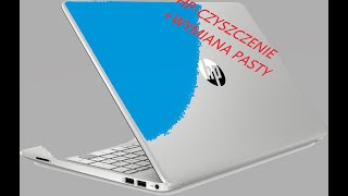 LAPTOP HP 15  CZYSZCZENIE  WYMIANA PASTY [upl. by Aretha]