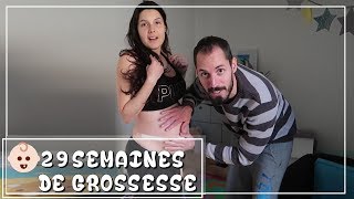 MA GROSSESSE Le Bilan de la 29ème SEMAINE 👶 [upl. by Nivanod]