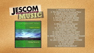 Your Dwelling Place Songs for Healing [upl. by Ahsienel]