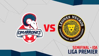 📹🐏  Cimarrones Premier vs Leones Negros de UDG  Liga Premier  Semifinal  IDA [upl. by Nemzaj]