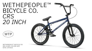 The CRS Complete Bike  WETHEPEOPLE BMX [upl. by Saxela]