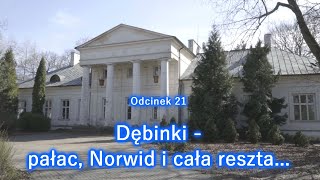 Dębinki  pałac Norwid i cała reszta 21 [upl. by Madigan]