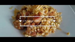 SOPA DE ELOTE CON POLLO [upl. by Ocsic]