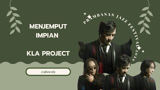 Menjemput Impian  Kla Project Prambanan Jazz Festival 2024 [upl. by Seravaj]