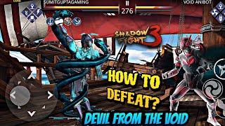 How to defeat Devil from the Void  Shadow Fight 3 [upl. by Adne]