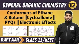 GOC 12  Conformers of Ethane amp Butane  Cycloalkane  Class 11NEET  RAFTAAR [upl. by Sigismondo]