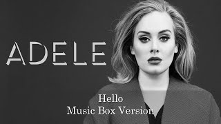 Hello  Adele  Music Box 1 Hour Loop [upl. by Kahler]