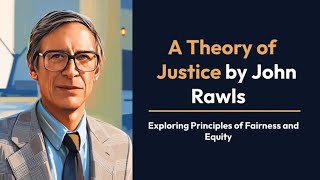 Theory of Justice by John Rawls [upl. by Irolam]