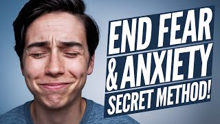 How to Stop Fear and Anxiety for Good The Secret Method Revealed [upl. by Aerdno]