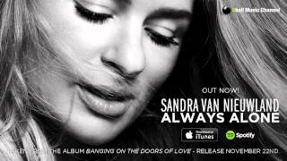 Sandra van Nieuwland  Always Alone Official Audio [upl. by Sorcha429]