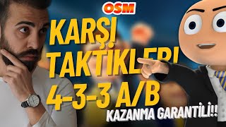 OSM 23 433 A Karşı Taktik OSM 433 B Anti Taktik Nasıl Kurgulanmalı [upl. by Eniger]