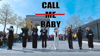 KPOP IN PUBLIC FRANCE EXO 엑소  CALL ME BABYDance Cover by OutsiderFam [upl. by Pepito]