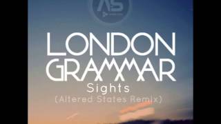 London Grammar  Sights Altered States Remix FREE DOWNLOAD [upl. by Oflodur]