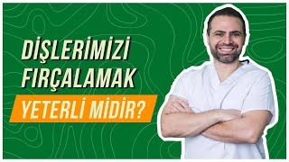 Dişlerimizi Fırçalamak Yeterli midir [upl. by Orelee]