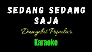 Yang Sedang Sedang Saja Karaoke Dangdut Popular Iwan [upl. by Singband]