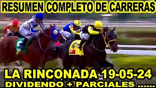 RESUMEN DE CARRERAS HIPICAS MAS COMPLETO DE ESTE DOM190524EN LA RINCONADA [upl. by Madelina]