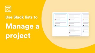 How to use lists in Slack to manage a project [upl. by Neirad]