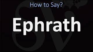 How to Pronounce Ephrath CORRECTLY Biblical Name Pronunciation [upl. by Hgielac894]