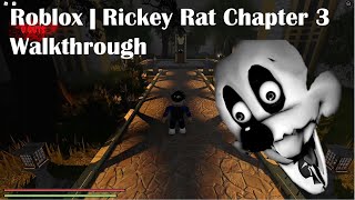 Roblox  Rickey Rat Chapter 3 Walkthrough [upl. by Ferree377]