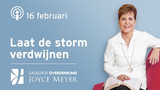 1602  LAAT DE STORM VERDWIJNEN 🌪️🚫🌅 – Devotional van Joyce Meyer [upl. by Harl594]