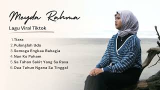 Meyda Rahma  Tiara  Nan Ko Paham  Semoga Engkau Bahagia  Full Album Official Release [upl. by Brigid]