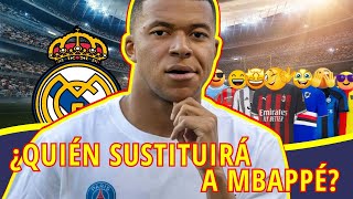 🚨¿QUIÉN ES EL PRINCIPAL CANDIDATO PARA SUSTITUIR A MBAPPÉ  REAL MADRID NOTICIAS ⚽ [upl. by Manouch]