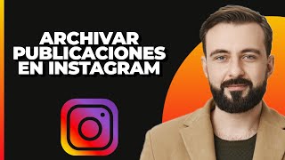 Cómo Archivar y Desarchivar Publicaciones en Instagram ¡Rápido y Fácil [upl. by Anivel]