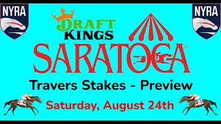 Travers Stakes Preview Sat 824  Saratoga [upl. by Luap106]