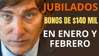 JUBILADOS BONOS DE 140 MIL EN ENERO Y FEBRERO [upl. by Lebyram]