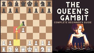 How to PLAY the Queens Gambit  COMPLETE GUIDE [upl. by Vahe]