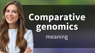 Understanding Comparative Genomics A Beginners Guide [upl. by Gearard]