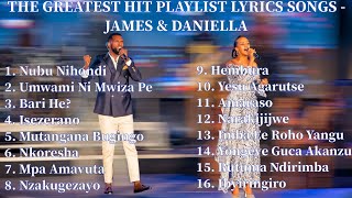 Playlist Lyrics Songs by James and Daniella2 Hours 30 Minutes Nonstop [upl. by Tori252]