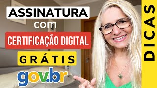 🟡 COMO FAZER ASSINATURA COM CERTIFICAÇÃO DIGITAL GRÁTIS PELO GOVBR [upl. by Hayn557]