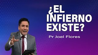 ¿El infierno existe  Pr Joel Flores  sermones adventistas [upl. by Jeniffer776]