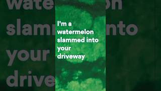 Watermelon lyrics synced 🔥jhonjane Q public shorts watermelon watermelonsong lyrics [upl. by Nyre510]