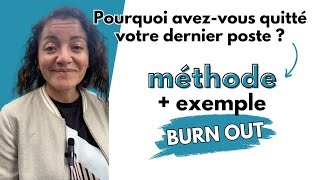 Pourquoi avezvous quitté votre dernier poste 👉 Méthode  exemple I Ép13 [upl. by Louth]