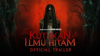 KUTUKAN ILMU HITAM  Official Trailer  Coming Soon in Cinemas [upl. by Idnic]