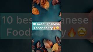 10 Best Japanese foods to try🤩😋japanesefood shorts foodshorts [upl. by Bowrah]