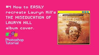 How to EASILY recreate THE MISEDUCATION OF LAURYN HILL artwork  Photoshop Tutorial by livesabelo [upl. by Alyn415]