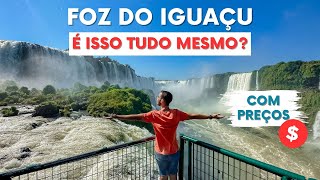 TUDO SOBRE FOZ DO IGUAÇU  Roteiro completo com PREÇOS 2024 [upl. by Renaud]