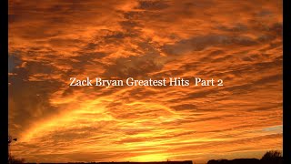 Zach Bryan Greatest Hits Part 2 [upl. by Ariuqahs188]