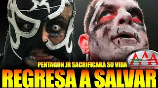 Pentagon Jr REGRESA a salvar AAA y se SACRIFICARA por Vampiro en lucha EXTREMA [upl. by Gurevich]