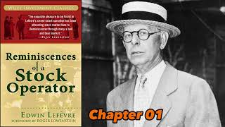 Jesse Livermore  Reminiscences of a Stock Operator  Chapter 01 [upl. by Elmore518]