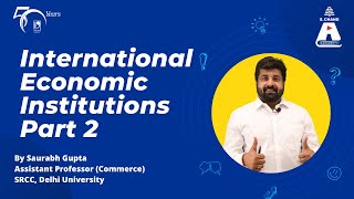 International Economic Institutions Part 2  Business Environment  S Chand Academy [upl. by Haberman736]