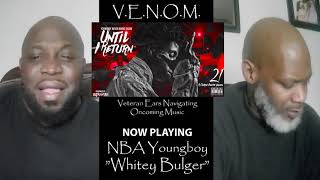 NBA Youngboy quotWhitey Bulgerquot REACTION  VENOM Episode 14 [upl. by Nirmak628]