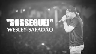 Soseguei  Wesley Safadão [upl. by Yolanthe849]