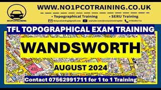 WANDSWORTH AUGUST 2024 TFL TOPOGRAPHICAL EXAM TRAINING – NO1 PCO TRAINING [upl. by Ihcehcu]