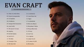 Mix Evan Craft  Las mejores Canciones 2021  Album Completo [upl. by Esiuol]