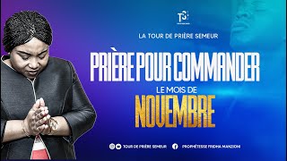 PRIERE POUR ORDONNER AU MOIS DE NOVEMBRE BY PORPHETESSE FRIDHA MANZIONI [upl. by Wichern]