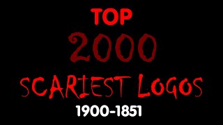 Top 2000 Scariest Logos Part III3 19001851 [upl. by Birdt]